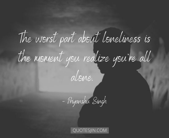Loneliness Quotes