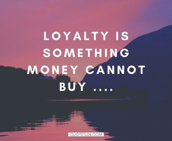 Loyalty Quotes