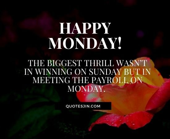 Monday Quotes