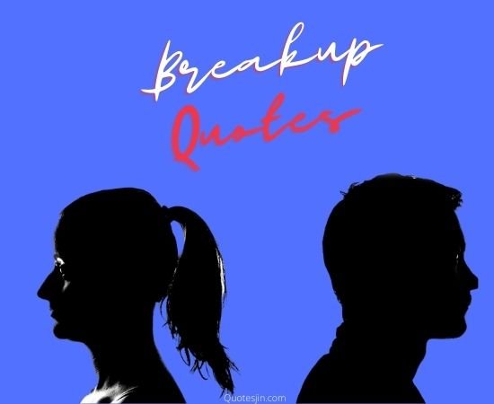 Breakup Quotes